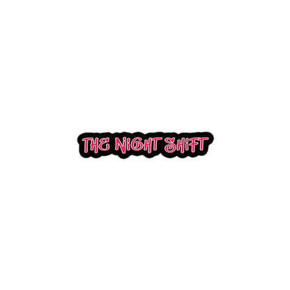 The Night Shift Kiss Cut Sticker 3″×3″ The Night Shift Performance Street Gear by The Night Shift Automotive Apparel