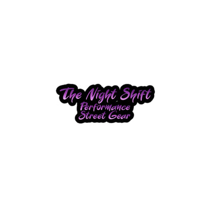 The Night Shift Kiss Cut Sticker 3″×3″ The Night Shift Performance Street Gear by The Night Shift Automotive Apparel