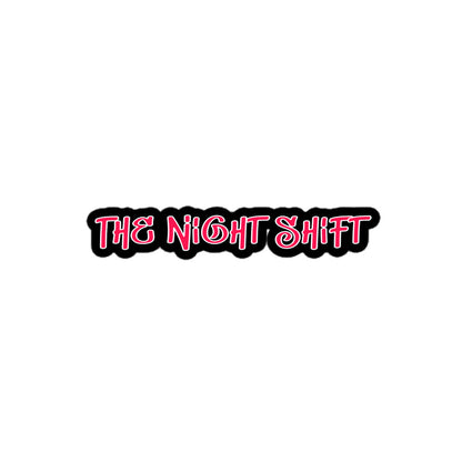 The Night Shift Kiss Cut Sticker 4″×4″ The Night Shift Performance Street Gear by The Night Shift Automotive Apparel